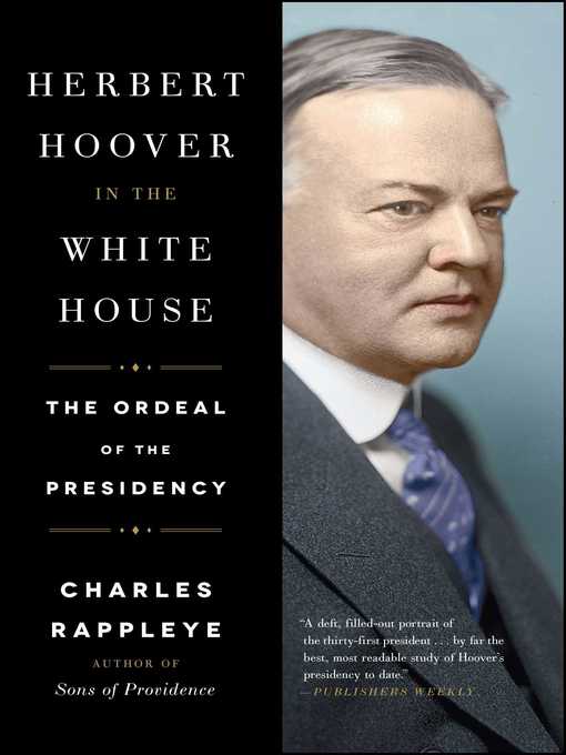 Title details for Herbert Hoover in the White House by Charles Rappleye - Wait list